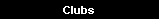 Clubs